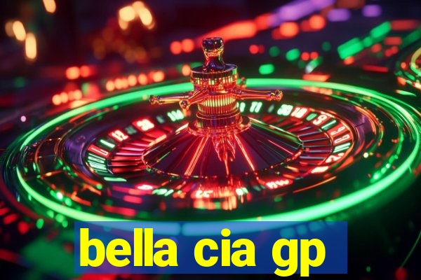 bella cia gp
